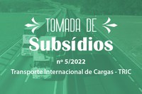 ANTT prorroga prazo para Tomada de Subsídios sobre Transporte Internacional de Cargas (TRIC)