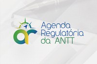 ANTT realiza 5ª Revisão Extraordinária da Agenda Regulatória