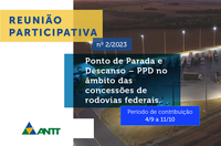 ANTT realiza Reunião Participativa sobre os Pontos de Parada e Descanso nas rodovias