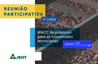 ANTT realiza Reunião Participativa sobre WACC Regulatório Ferroviário