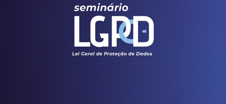 Seminário LGPD_destaque_Portal.jpg