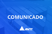 Comunicado: confira nova programação de indisponibilidade do Sistema RNTRC