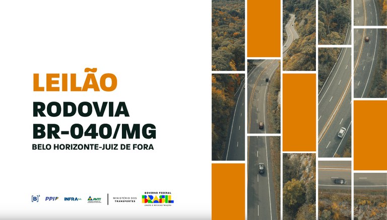 Leilão de Concessão Rodoviária da BR-040/MG, entre Belo Horizonte e Juiz de Fora