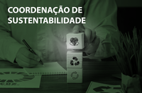 Nova Coordenação de Sustentabilidade é destaque no mês do Meio Ambiente