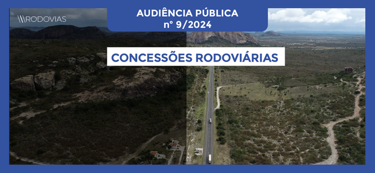 Rota dos Sertões: ANTT aprova audiência pública para tratar da concessão de trecho estratégico da BR-116 e da BR-324