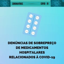 denúncias de sobrepreço de medicamentos hospitalares relaciobados à Covid-19