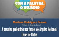 Assista ao debate sobre pesquisa probatória no Arquivo Nacional