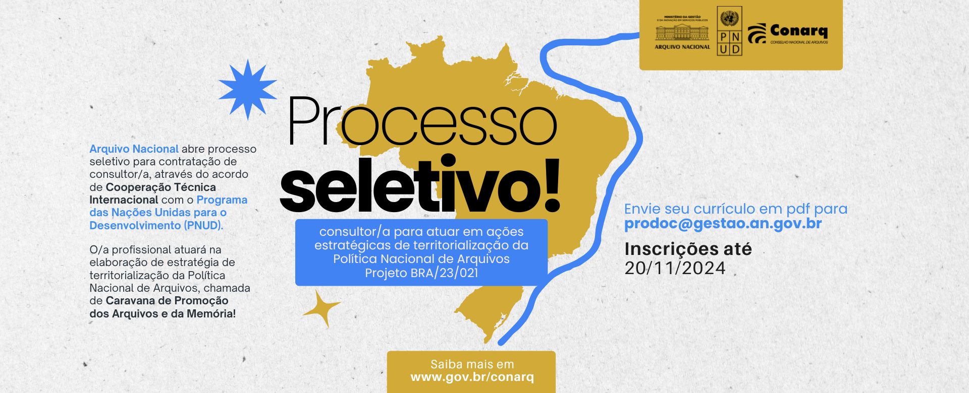 Profissional será responsável por elaborar desenho de uma estratégia de territorialização da Política Nacional de Arquivos. Inscrições vão até 20 de novembro de 2024