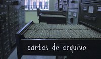 Arquivo Nacional lança Projeto “Cartas de Arquivo”