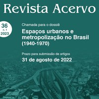 Chamada de artigos para o dossiê “Espaços urbanos e metropolização no Brasil (1940-1970)"