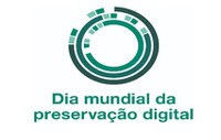 Dia Mundial de Preservação Digital
