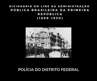 Novo verbete do Dicionário Online da Administração Pública Brasileira: Polícia do Distrito Federal