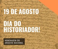 Homenagem do Arquivo Nacional no Dia do Historiador