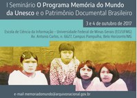 I Seminário 'O Programa Memória do Mundo da Unesco e o Patrimônio Documental Brasileiro'