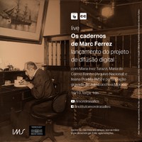 Arquivo Nacional  e Instituto Moreira Salles lançam projeto de difusão on-line dos cadernos do fotógrafo Marc Ferrez