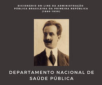 Novo verbete no Dicionário da Administração Pública Brasileira: Departamento Nacional de Saúde Pública