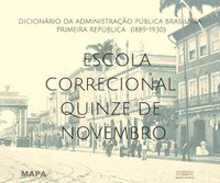 Conheça o verbete da Correcional Quinze de Novembro