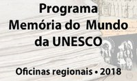 Oficinas Regionais do Programa Memória do Mundo da UNESCO 