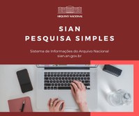 Pesquise o acervo do Arquivo Nacional: a pesquisa simples no SIAN