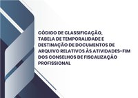 Aprovados instrumentos de gestão de documentos para conselhos de fiscalização profissional