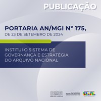 Portaria institui Sistema de Governança e Estratégia do Arquivo Nacional