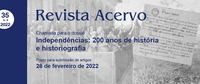Revista Acervo abre chamada de artigos - Independências: 200 anos de história e historiografia