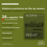 Roda de conversa sobre o dossiê História econômica do Rio de Janeiro, da revista Acervo