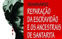 Seminário Reparação da Escravidão e os Ancestrais de Santa Rita no Arquivo Nacional