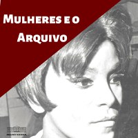 Série Mulheres e o Arquivo: Elza Soares