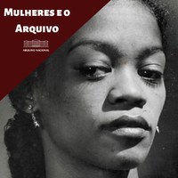 Série Mulheres e o Arquivo: Ruth de Souza