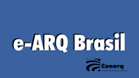 Série publicações do CONARQ - e-ARQ Brasil 