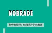 Série publicações do CONARQ -  Norma brasileira de descrição arquivística