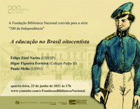 200 da Independência | A educação no Brasil oitocentista