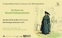 200 da Independência | O clero no Brasil independente