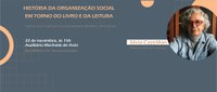 BN Convida | Palestra “História da organização social em torno do livro e da leitura”