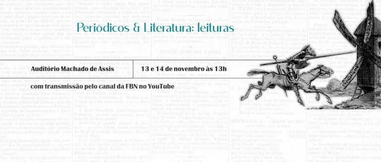 Banner nas cores branco e preto com a imagem do Quixote e um moinho em preto convidando para o ´Seminário Periódicos e Literatura: Leituras