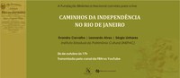 Lives da Independência | Caminhos da Independência no Rio de Janeiro
