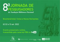 8ª Jornada de Pesquisadores da FBN | Inscrições Prorrogadas