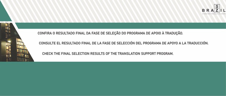 Banners nas cores verde e branco com imagem do Armazém da BN e texto em preto do Resultado final da fase de seleção do Programa de Apoio à Tradução