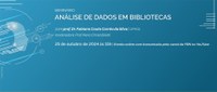 FBN e Ibict promovem seminário sobre análise de dados em bibliotecas