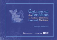 Guia Musical dos da Fundação Biblioteca Nacional (1842-1922), de Alberto Pacheco
