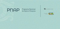 Lançado o edital do Programa Nacional de Apoio à Pesquisa (PNAP) 2023