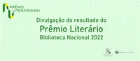 Prêmio Literário Biblioteca Nacional 2022