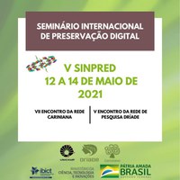 Preservação Digital | V Seminário Internacional de Preservação Digital (SINPRED) será realizado em maio