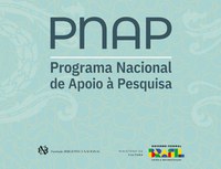 Programa Nacional de Apoio à Pesquisa (PNAP) 2023 recebe inscrições até 1º de setembro