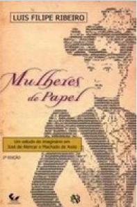 Mulheres de Papel – um estudo do imaginário em José de Alencar e Machado de Assis.png