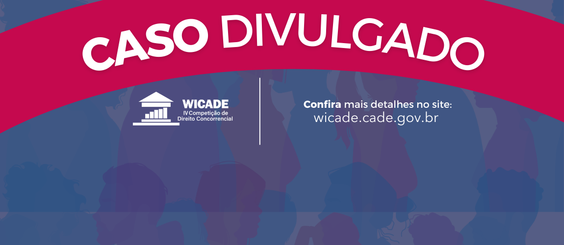 Estudantes já podem acessar o caso simulado que será usado nas provas oral e escrita da competição de direito concorrencial