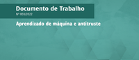 Estudo do DEE discute aprendizado de máquina aplicado em etapas de análise antitruste