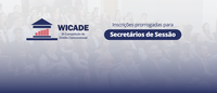 Prorrogadas as inscrições para secretários voluntários do WiCade