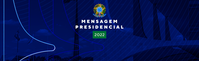 Mensagem Presidencial 2022